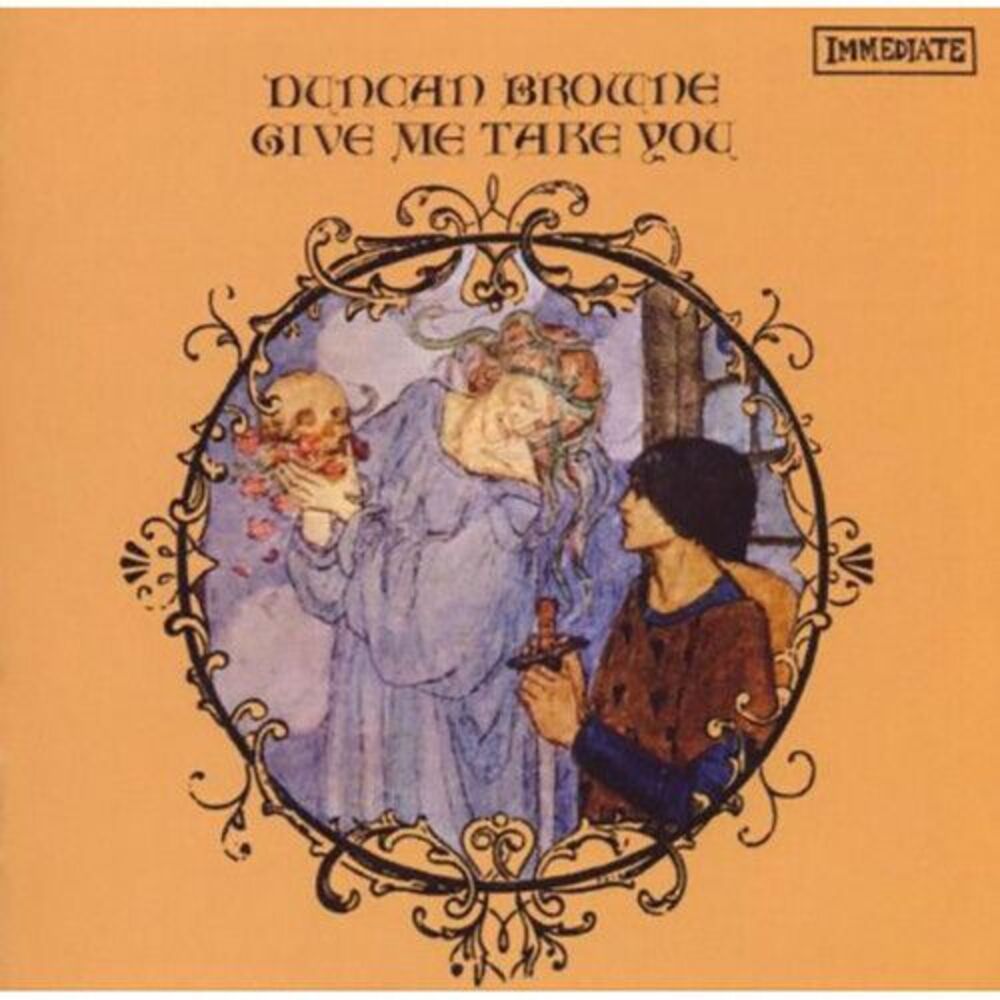 Duncan Browne - Give Me Take You Bonus Tracks